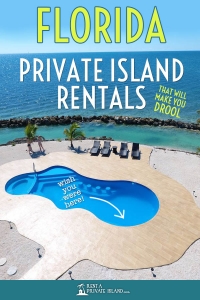 8 Florida private island rentals that will make you drool!